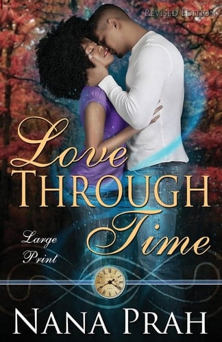 Love Through Time (Revised Edition) Large Print