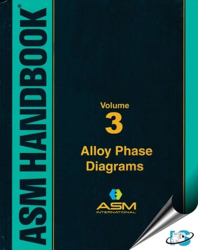 ASM Handbook, Volume 3 Alloy Phase Diagrams