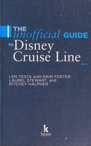 The Unofficial Guide to the Disney Cruise Line 2015