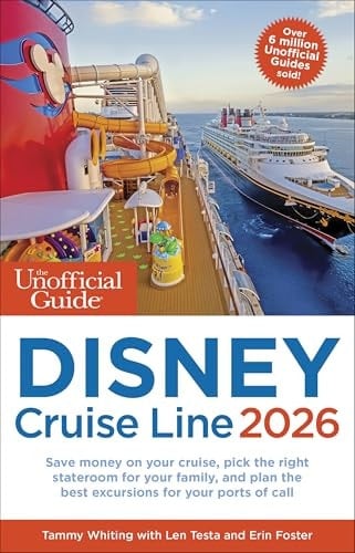 The Unofficial Guide to Disney Cruise Line 2026