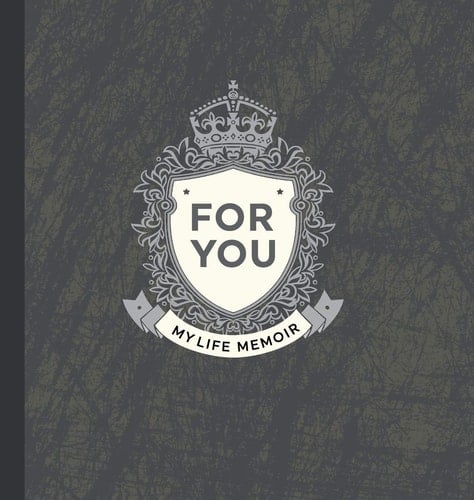 For You My Life Memoir