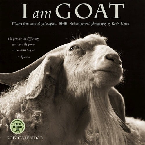 I Am Goat 2017 Wall Calendar: Animal Portrait Photography and Wisdom From Nature's Philosophers