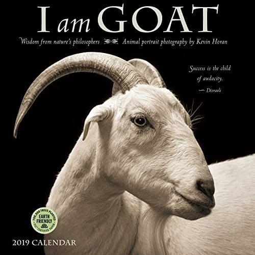 I Am Goat 2019 Wall Calendar: Animal Portrait Photography and Wisdom From Nature's Philosophers