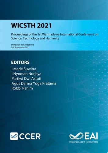 WICSTH 2021 Proceedings of the 1st Warmadewa International Conference on Science, Technology and Humanity, WICSTH 2021, 7-8 September 2021, Denpasar, Bali, Indonesia