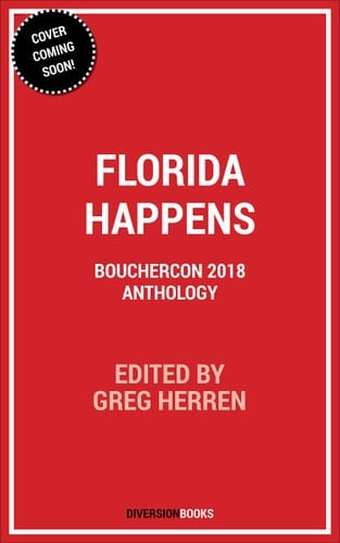 Florida Happens Bouchercon 2018 Anthology