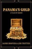 Panama's Gold A Tale of Greed