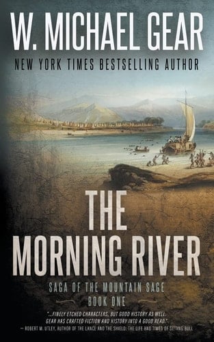 The Morning River Saga of the Mountain Sage, Book One: A Classic Historical Western Series