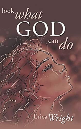 Look What God Can Do