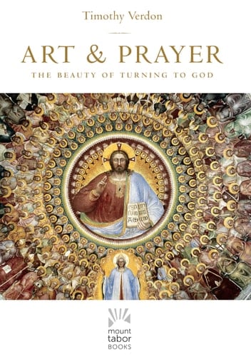 Art and Prayer The Beauty of Turning to God