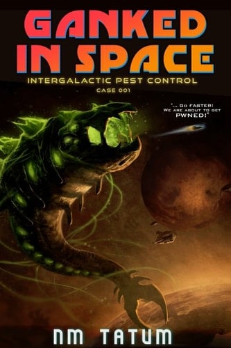 Ganked in Space