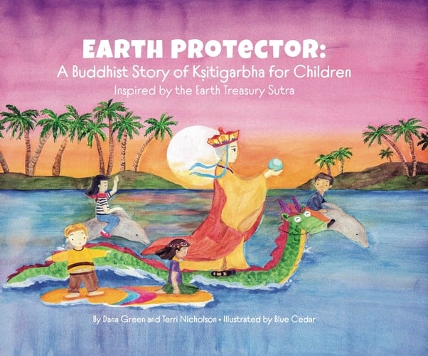 Earth Protector - A Buddhist Story of Ksitigarbha for Children