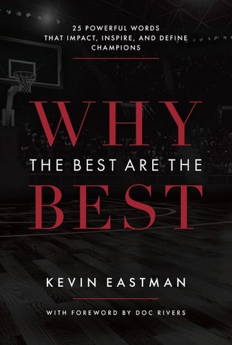 Why the Best Are the Best 25 Powerful Words That Impact, Inspire, and Define Champions