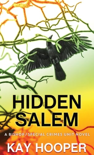 Hidden Salem A Bishop/Special Crimes Unit Novel
