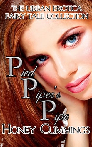 Pied Piper's Pipe: The Urban Erotica Fairy Tale Collection