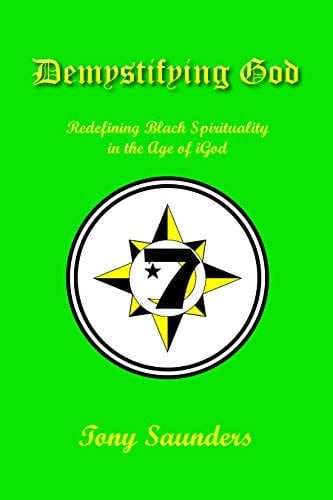Demystifying God: Redefining Black Spirituality in the Age of iGod