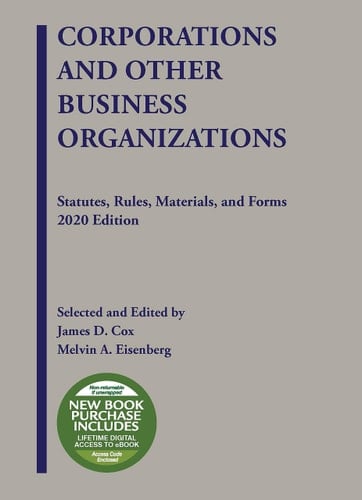 Corporations and Other Business Organizations, Statutes, Rules, Materials, and Forms 2020
