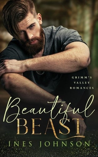 Beautiful Beast A Steamy Small Town Romance