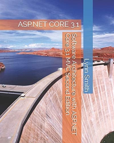 Software Architecture with ASP. NET Core 3. 1 MVC Second Edition