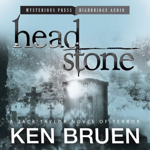 Headstone: A Jack Taylor Novel (The Jack Taylor Series)