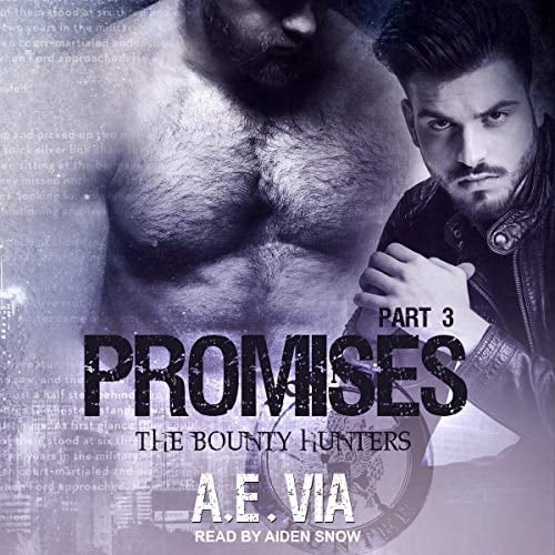 Promises: Part 3 (Bounty Hunters)