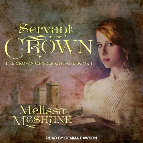 Servant of the Crown (The Crown of Tremontane)