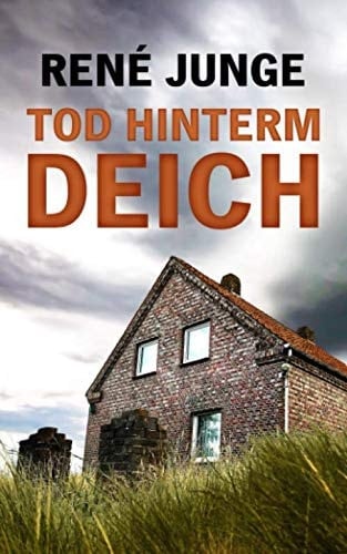Tod Hinterm Deich (Veit Blohm Krimis) (German Edition)