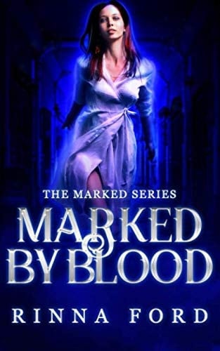 Marked by Blood (The Marked Series)