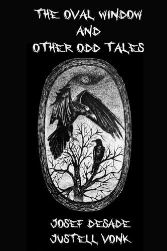 The Oval Window & Other Odd Tales