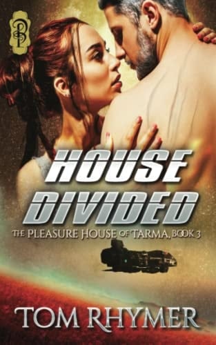 House Divided (The Pleasure House of Tarma)