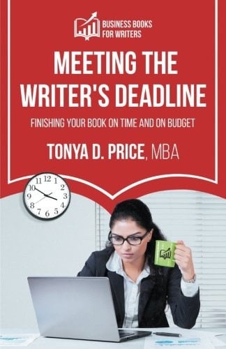 Meeting the Writer's Deadline Finishing Your Book on Time and on Budget