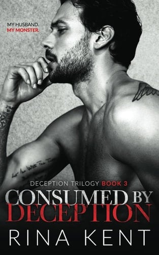 Consumed by Deception A Dark Marriage Mafia Romance