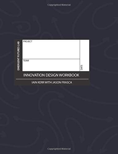 Innovation Design Workbook Disruptive Innovation Design Guide