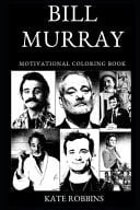 Bill Murray Motivational Coloring Book