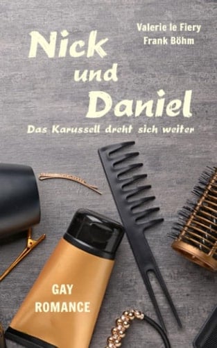 Nick und Daniel - das Karussell Dreht Sich Weiter