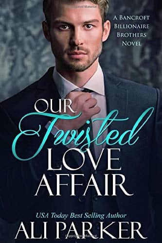 Our Twisted Love Affair (The Bancrofts)