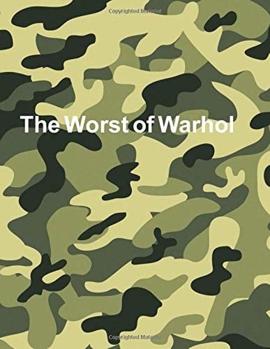 The Worst of Warhol
