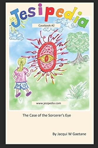 Jesipedia Casebook 2 The Sorcerer's Eye: The Kid CSI Detective