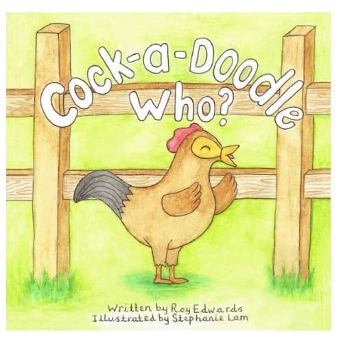 Cock a Doodle Who?