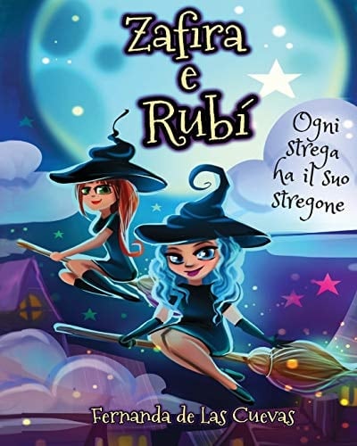 Zafira e Rubi "Ogni Strega ha il suo Stregone"