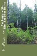 The Country of the Blind, And Other Stories