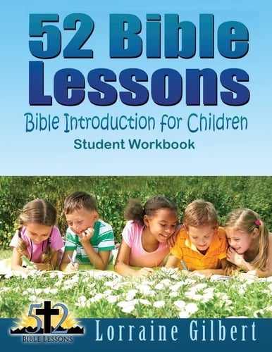 52 Bible Lessons Bible Introduction for Children: Student Workbook "Black and White Interior"