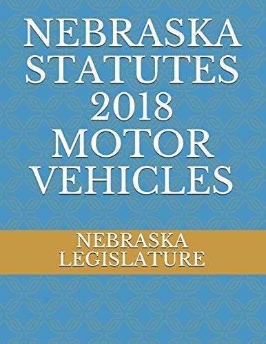 Nebraska Statutes 2018 Motor Vehicles