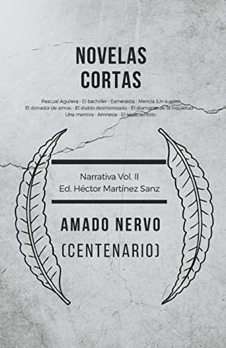 Novelas Cortas Centenario Amado Nervo 1919-2019