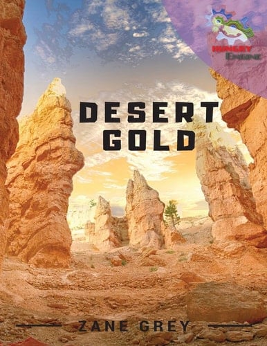 Desert Gold Original Edition: 1913