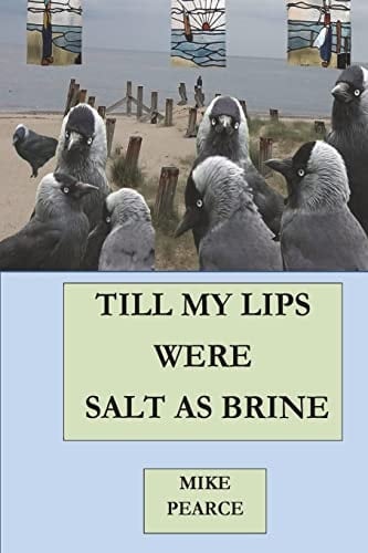 Till My Lips Were Salt As Brine
