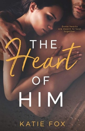 The Heart of Him