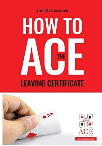 How to Ace the Leaving Cert