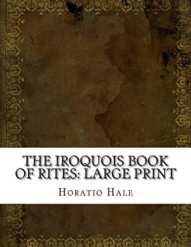 The Iroquois Book of Rites: Large Print