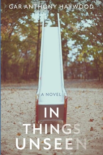 In Things Unseen A Novel