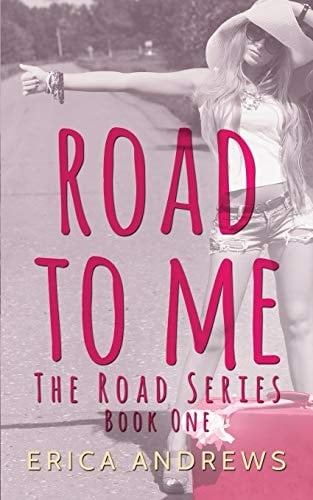 Road to Me Road Series Book One
